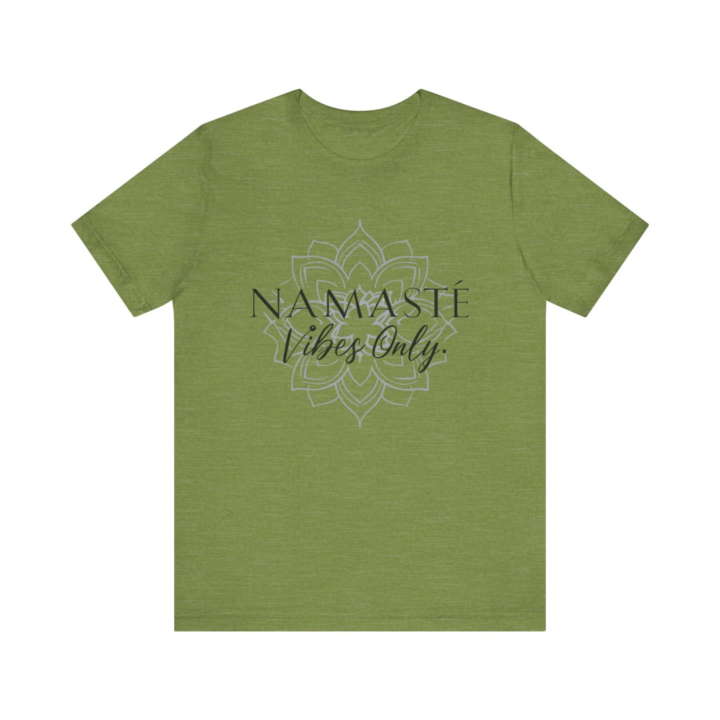 Namaste Vibes Only Tee